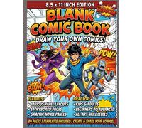 Create Your Own Comic Book: Blank Comic Book for Kids to Draw Their Own Comics, 84 Pages of Comic Panels, Story Planner, Hero & Villain Creator