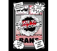 Create Your Own Comic: Comic Template Workbook