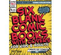 Create Your Own Comics: 6 Blank Comic Books Collection: 6 complete blank comics with covers - 30 pages each for DIY comics, superhero comics, graphic novels, or manga