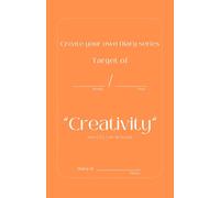Create your own Diary series - Creativity: Boost your focus, celebrate daily wins, and plan tomorrow’s to-dos in just minutes a day with this 31-day guided journal.