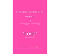 Create your own Diary series - Love: Boost your focus, celebrate daily wins, and plan tomorrow’s to-dos in just minutes a day with this 31-day guided journal.