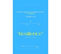 Create your own Diary series - Resilience [Premium Edition]: Boost your focus, celebrate daily wins, and plan tomorrow’s to-dos in just minutes a day with this 31-day guided journal.