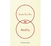 Create Your Own Reality