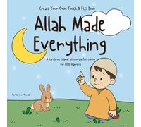 Create Your Own Touch & Feel - Allah Made Everything: Cut & Stick Islamic Activity Book | Touch & Feel | Early learning