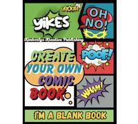 Create Yout Own Comic Book: Write and draw your own comics