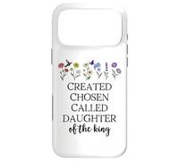 Created Chosen Called Daughter of King Jesus God Christian Coque pour iPhone 17 Pro Max
