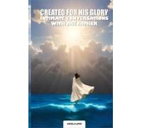 Created For His Glory, "Life Intimate Conversations With The Father" Paperback Book By Angela Denise Lewis