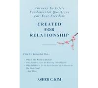 Created For Relationship: Answers to Life’s Fundamental Questions for Your Freedom