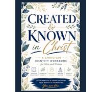 Created & Known in Christ: A Christian Identity Workbook for Men and Women