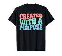 Created with A Purpose Groovey Christian Ephesians 2:10 T-Shirt