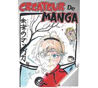 Créateur de Manga: Crée ton propre manga, 120 planches de manga à personnaliser pour tous les futurs mangakas !