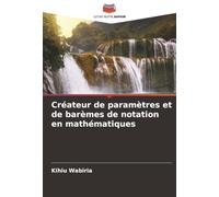 Créateur de paramètres et de barèmes de notation en mathématiques