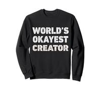 Créateur drôle de créateur Le Plus Correct du Monde Sweatshirt