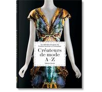 Créateurs de mode A-Z 40th Ed. - Valerie Steele - Taschen - relié - Beau livre