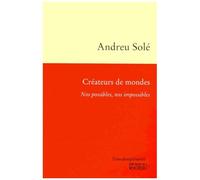 Createurs De Mondes - Nos Possibles, Nos Impossibles
