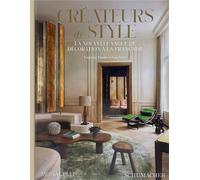 Créateurs de style La nouvelle vague de décoration à la française - Eugenia Santiesteban Soto - Monacelli Press - relié - Beau livre