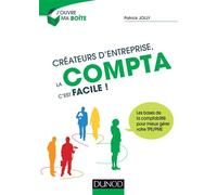Créateurs d'entreprise, la compta c'est facile ! - Patrick Jolly - Dunod - broché - Guide