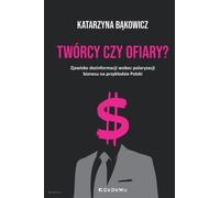 Créateurs ou victimes ? - Katarzyna Bąkowicz (Buch auf Polnisch)