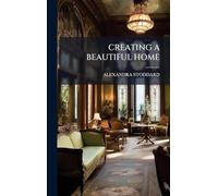 Creating a Beautiful Home