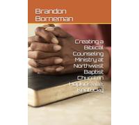 Creating a Biblical Counseling Ministry at Northwest Baptist Church in Hopkinsville, Kentucky