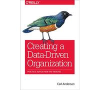 Creating a DataDriven Organization by Carl Anderson Carl Anderson, (Auteur)