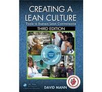 Creating a Lean Culture by Mann & David Principal & David Mann Lean Consulting & Michigan & USA David Mann (Auteur)