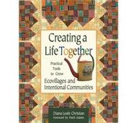 Creating a Life Together by Diana Leafe Christian Diana Leafe Christian (Auteur)