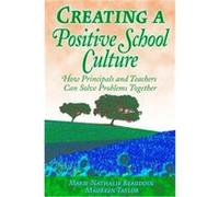 Creating a Positive School Culture Marie-Nathalie Beaudoin, Maureen Taylor (Auteur)