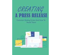 Creating A Press Release: Common Styling Errors And How To Avoid Them
