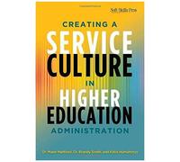 Creating A Service Culture In Higher Education Administration