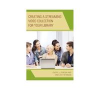 Creating A Streaming Video Collection For Your Library