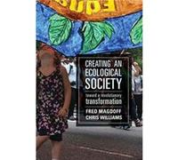 Creating an Ecological Society by Chris Williams Fred Magdoff, Chris Williams (Auteur)