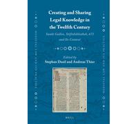 Creating And Sharing Legal Knowledge In The Twelfth Century