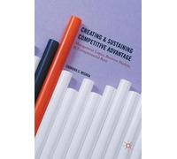 Creating And Sustaining Competitive Advantage