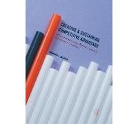 Creating And Sustaining Competitive Advantage