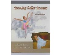 Creating Ballet Dreams With Rochelle