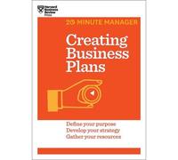 Creating Business Plans (Hbr 20-Minute Manager Series)