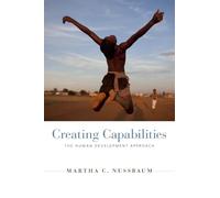 Creating Capabilities: The Human Development Approach