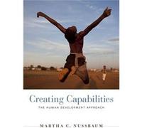 Creating Capabilities: The Human Development Approach (Paperback) Martha C Nussbaum, (Auteur)