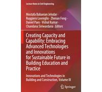 Creating Capacity and Capability: Embracing Advanced Technologies and Innovations for Sustainable Future in Building Education and Practice