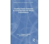 Creating Career Pathways in Contemporary Art Music: FutureMakers