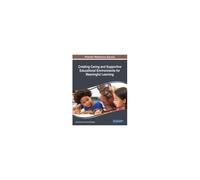 Creating Caring And Supportive Educational Environments For Meaningful Learning