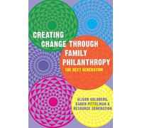 Creating Change Through Family Philanthropy Resource Generation, Karen Pittelman (Auteur)