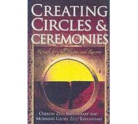Creating Circles And Ceremonies