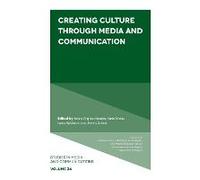 Creating Culture Through Media And Communication