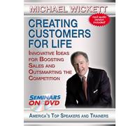 Creating Customers Life: Innovative Ideas for Boosting Sales AndOutsmarting The Competition