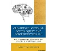 Creating Educational Access, Equity, And Opportunity For All