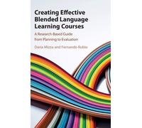 Creating Effective Blended Language Learning Courses