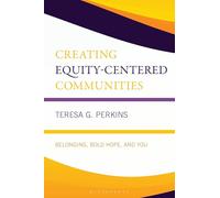 Creating Equity-Centered Communities: Belonging, Bold Hope, and You