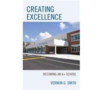 Creating Excellence by Vernon G. Smith Inconnu (Auteur)